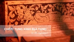 Tụng kinh Địa Tạng bị đổ nghiệp