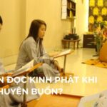 Có nên đọc kinh Phật khi gặp chuyện buồn