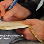 Làm thế nào để hiểu kinh Phật một cách dễ dàng?