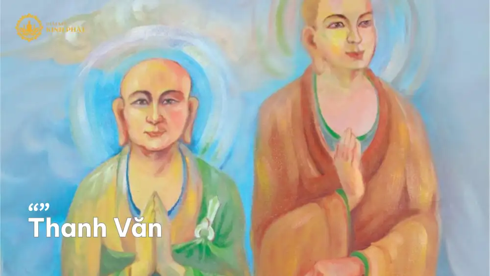 Thanh Văn – Con đường giải thoát qua lời Phật dạy